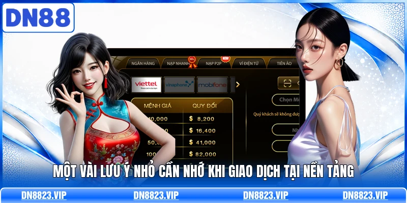 Một vài lưu ý nhỏ cần nhớ khi giao dịch tại nền tảng